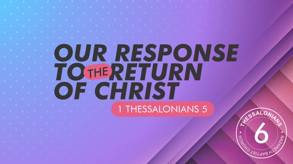 Our Response to the Return of Christ