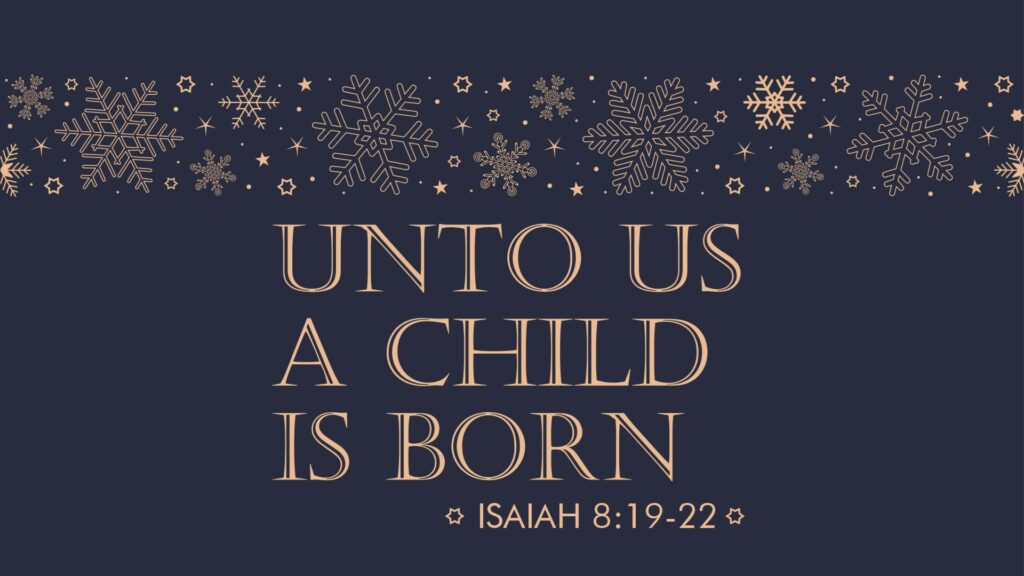 Unto us a Child is Born