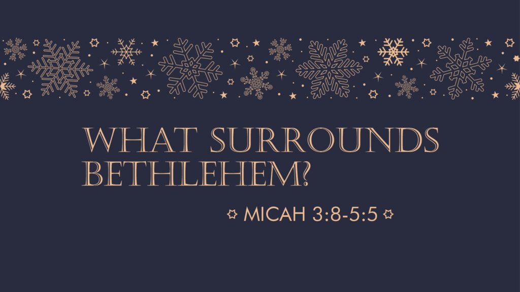 What Surrounds Bethlehem?