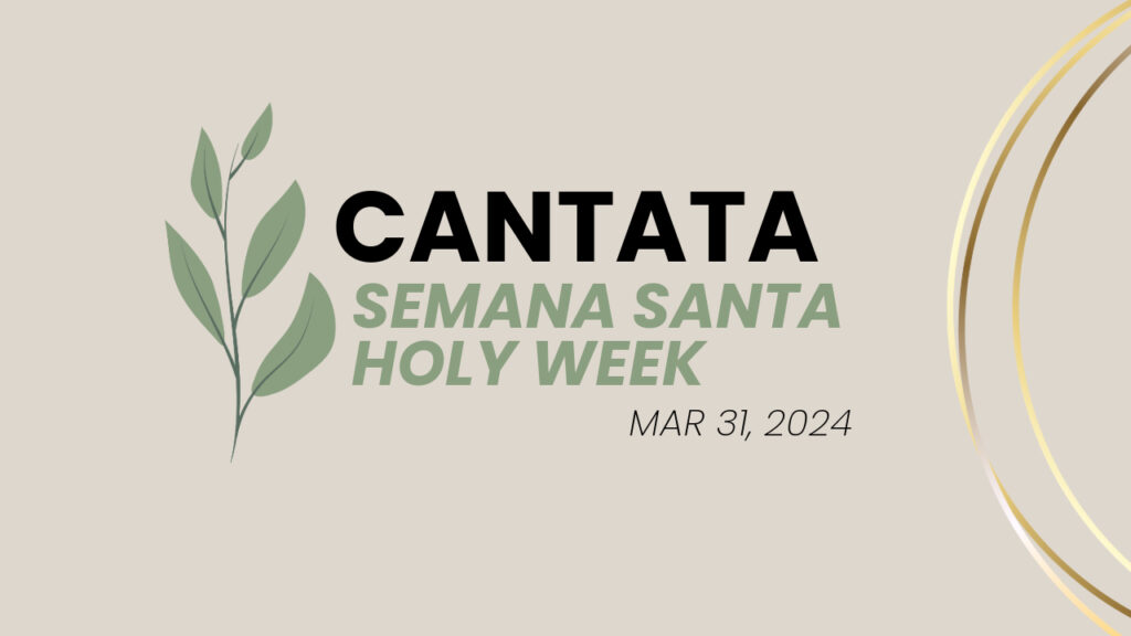 CANTATA HOLY WEEK 2024