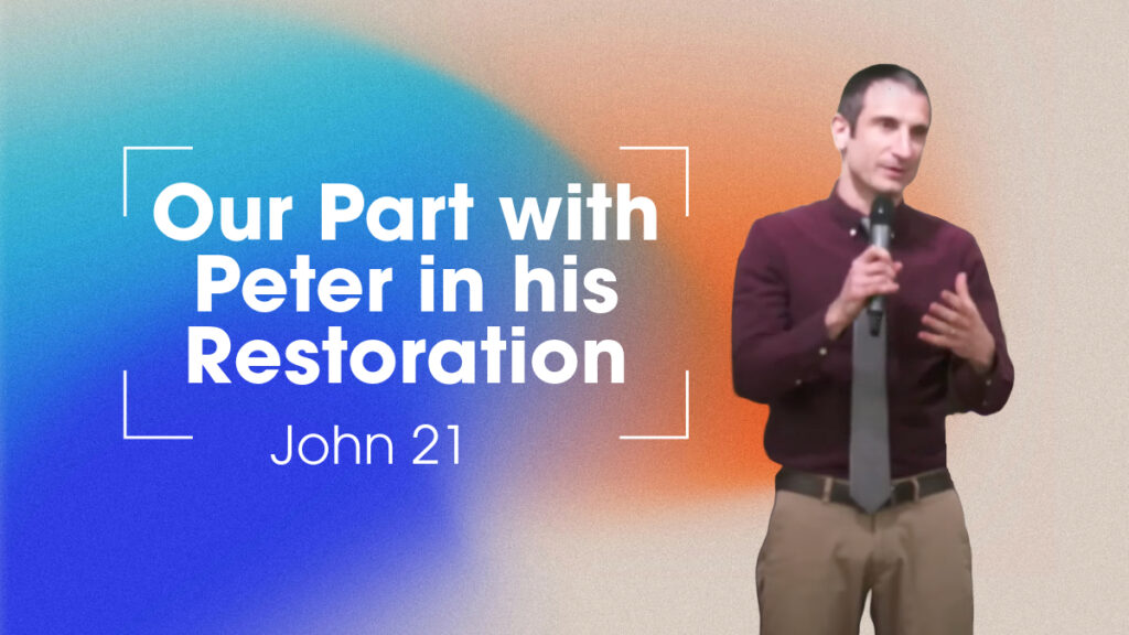 Our Part with Peter in his Restoration