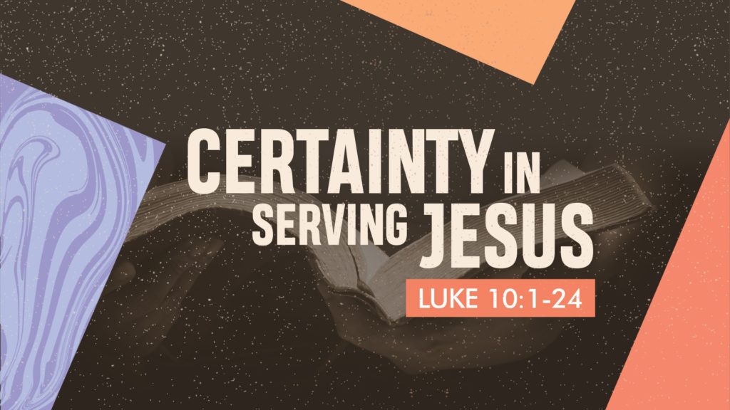 Certainty in Serving Jesus
